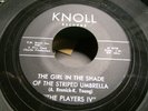 45 RPM  The Players IV,  Striped Umbrella / The Two of Us  Knoll records