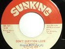 LITTLE JOE & THE SUNKINGS Don’t Question Love RARE TEXAS CHICANO NORTHERN SOUL ?