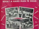 RARE 1967 PRINCE BUSTER - WHAT A HARD MAN FE DEAD