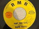 Country 45 RALPH YOUNG - Part Time Love - RMR