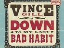 Vince Gill - Down To My Last Bad Habit [LP] VINYL LP NEW