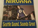 Nirvana - Seattle Sound Sounds Great Vinyl 2xLP