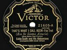 Victor #21605: Eddie South Or-That's What I Call Keen/All Star Or-Satisfied E/E+