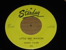 RARE ROCKABILLY 45 - SONNY FISHER -LITTLE RED WAGON / PINK & BLACK -STARDAY-ORIG