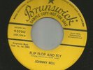 ROCKABILLY- JOHNNY BELL - FLIP FLOP AND FLY / THIRD DEGREE -HEAR- 1959 BRUNSWICK