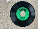 45 RPM Northern Soul I Don’t Love You Anymore, Exsaveyons on Smoke NM/M-