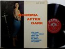BOHEMIA AFTER DARK CLARKE BYRD SILVER LP SAVOY MG 12017 MONO DG RVG 1955 Jazz