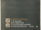 PABLO CASALS J.S. BACH Suites for Unaccompanied Violoncello Vol. III RC EX/VG++