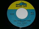 Evie Sands Take Me For A Little While Run Home 45 Rpm Record Blue Cat Label