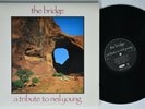 NEIL YOUNG Tribute - The Bridge CAROLINE LP NM flaming lips pixies sonic youth