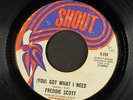 FREDDIE SCOTT: (you got what i need / powerful love) SHOUT 7