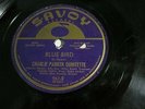 JAZZ BLUES 78 RPM RECORD BLUE BIRD CHARLIE PARKER SAVOY LABEL