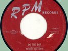 ARTHUR LEE MAYE & CROWNS Do the Bop / Please Don't Leave Me 45rpm RPM original