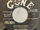 DOO WOP 45 TONY MIDDLETON (& WILLOWS) GONE 5015 LET'S FALL IN LOVE / SAY YEAH