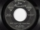 Funk Blues Breaks 45 MR. BO Baby Your Hair Looks Bad DIAMOND JIM HEAR
