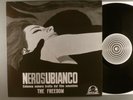 Freedom  Nerosubianco aka Black On White Psych; Soundtrack Reissue 369/500