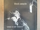 Fred Cancio Jesus Is My Friend RARE UNKNOWN XIAN Killer Soul Funk Breaks LP
