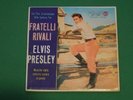 Elvis Presley-'Fratelli Rivali' (Love Me Tender). 1957 7