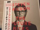 Steven Wilson - The Future Bites - Assai Records   200 copies - 1 of 100 signed.