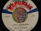 HEAR Billy Brown 45 Lost Weekend/Just Out Of Reach REPUBLIC NM- rockabilly teen