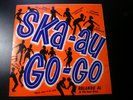 ROLANDO AL & THE SOUL BROS SKA-AU SKA AU GO GO LP RECORD