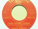REGGIE PERKINS - DATE BAIT BABY / HIGH SCHOOL CAESAR - RARE 7