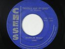 Blues R&B 45 - Howlin Wolf - Moanin' For My Baby - Chess - mp3
