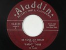 Doo-Wop/Rock & Roll 45 - Fatso Theus - Be Cool My Heart - Aladdin - mp3