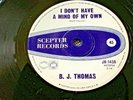 B.J. THOMAS . I DONT HAVE A MIND OF MY OWN . Blue eyed Northern OZ rarety .