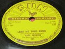 CARL PERKINS 78 rpm SUN 287 EE+ rockabilly Lend Me Your Comb/Glad All Over
