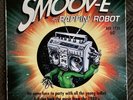 Smoov-E Rappin’ Robot LP Private Electro Funk Rap Color Vinyl M- Rare