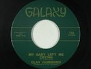 R&B Soul 45 - Clay Hammond - My Baby Left Me Crying - Galaxy - VG+ mp3