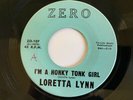 Loretta Lynn Honky Tonk Girl Zero label 45 rpm Excellent Condition