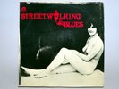 Streetwalking Blues – Assorted Artists (Stash Records) ST 117 SEXY LP EX