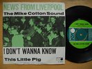 MIKE COTTON SOUND I Don't Wanna Know / This Little Pig 45 7