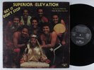 SUPERIOR ELEVATION Get It Don't Stop BLACK SATIN LP  