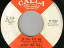 NORTHERN SOUL - JERRY WILLIAMS - IF YOU ASK ME - CALLA  - 