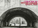 ID3447z-DELVON LAMARR ORGAN-I TOLD YOU SO-vinyl VL-New