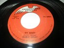 Dobie Gray. My Baby Rare Northern Soul Record 45 B/W Out on the Floor