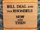 Bill Deal And The Rhondels LP Now And Then BEACH BEAT RECORDS Rare GREATEST HITS
