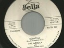 ROCKABILLY  bw TEEN DOOWOP - PAT LAROCCA -  ROWENA - HEAR -1959 PROMO BELLA