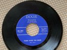 45 RPM Rockabilly Bob Jones, I Want Cha Baby, Dixie NM/M-
