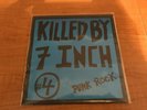 KILLED BY 7 INCH #4 w/ Dangerous Girls Wards Gaznevada kbd punk (Redrum)