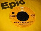CLOE MARTIN Winter Is Much Too Long / What Do You See In Her RARE SOUL 45 EPIC