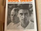 Soul Deep - Adventures with The Style Council (Paul Weller/The Jam/TSC/M Talbot)