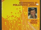 SKIP ROSS: happiness is following jesus NEW LIFE 12