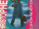 CHRISTOPHER - The Show Never Ends - Vinyl (LP)