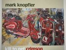 Mark Knopfler, Kill to get Crimson, 2 LPs (unbespielt, never played)