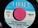 POSITIVELY THIRTEEN O'CLOCK - Psychotic Reaction - clean 45 rpm - HBR 500