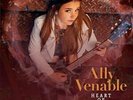 ALLY VENABLE: HEART OF FIRE (LP vinyl *PRE-ORDER*.)
